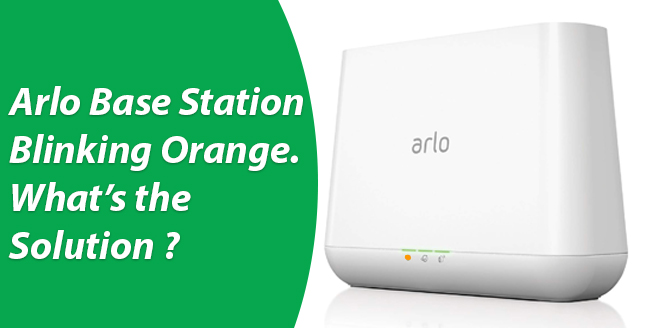 Arlo Base Station Blinking Orange