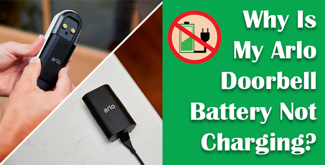 My Arlo Doorbell Battery Not Charging
