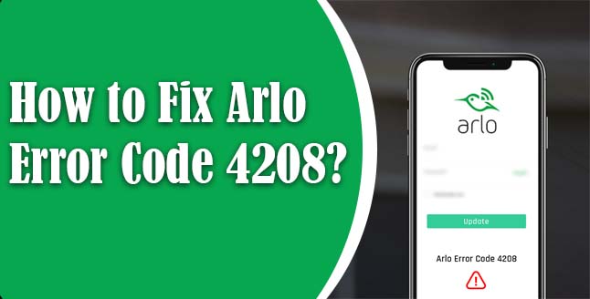 Fix Arlo Error Code 4208